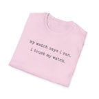 I trust My Watch T-Shirt