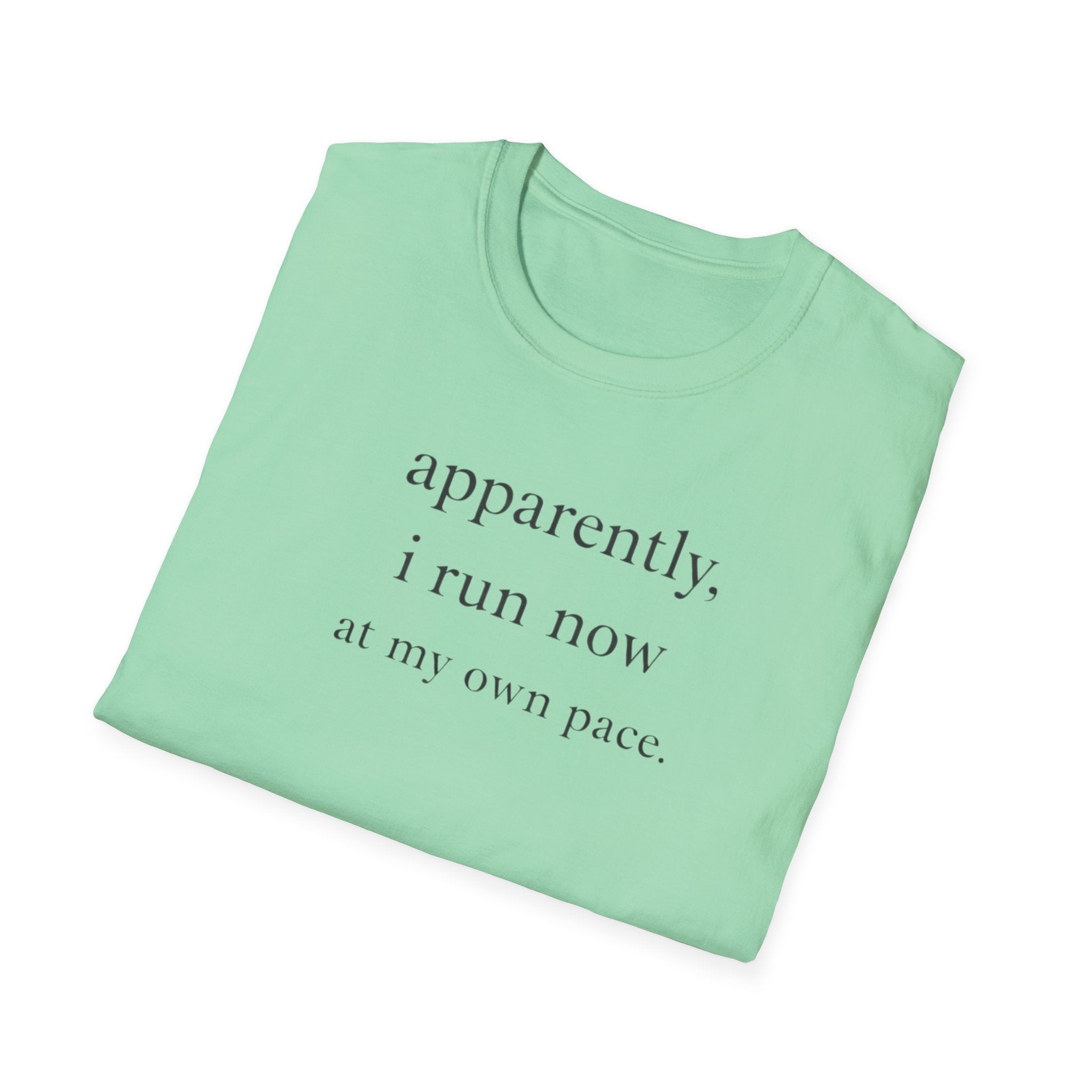 Apparently I Run Now T-Shirt