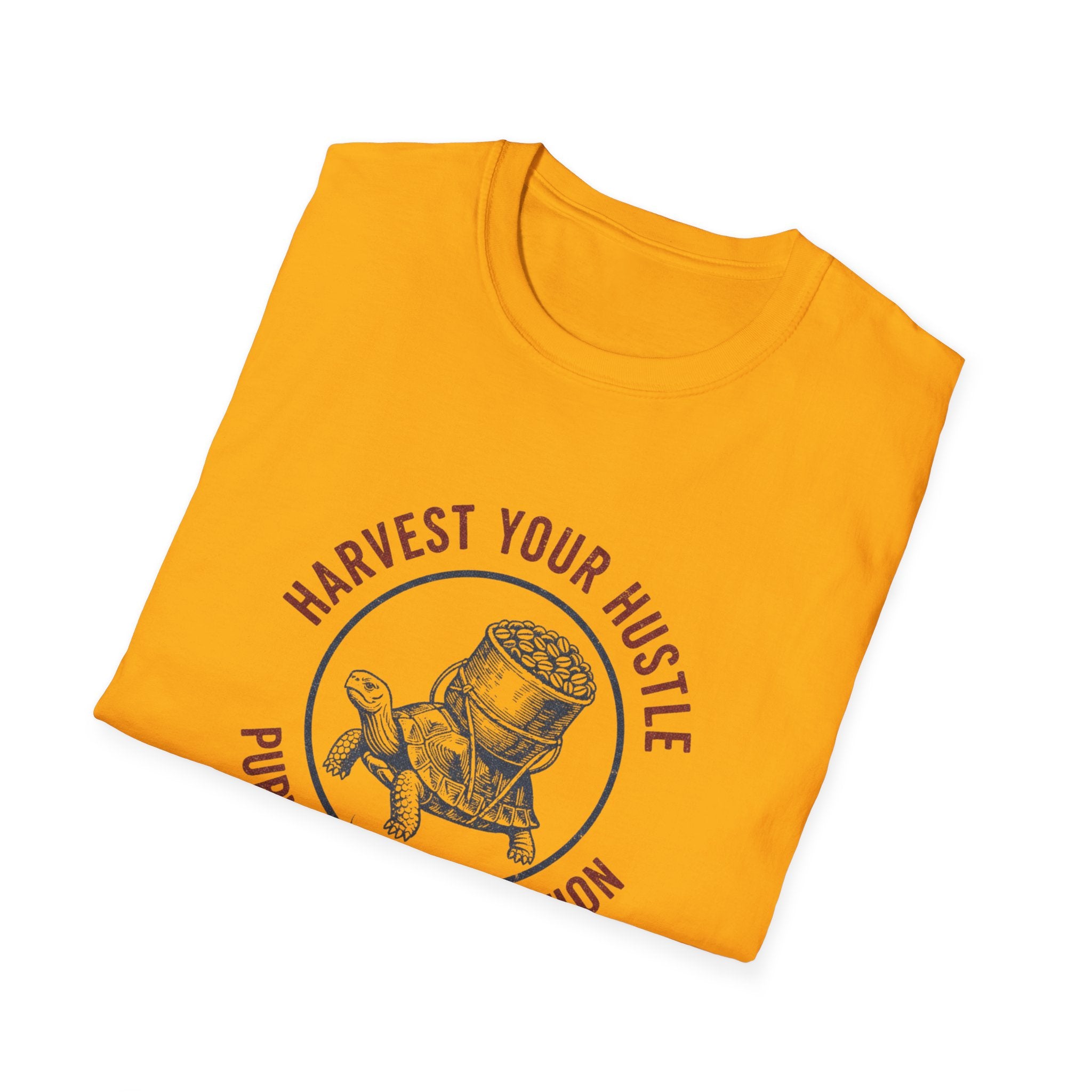 Harvest Your Hustle T-Shirt