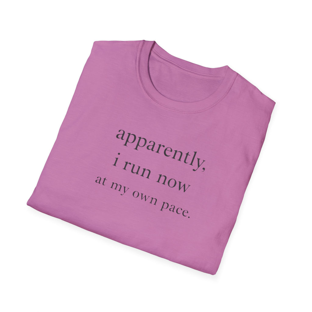 Apparently I Run Now T-Shirt