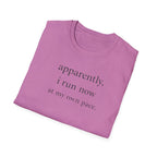 Apparently I Run Now T-Shirt