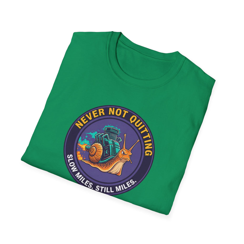 Never Not Quitting T-Shirt