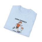 Low Energy T-Shirt