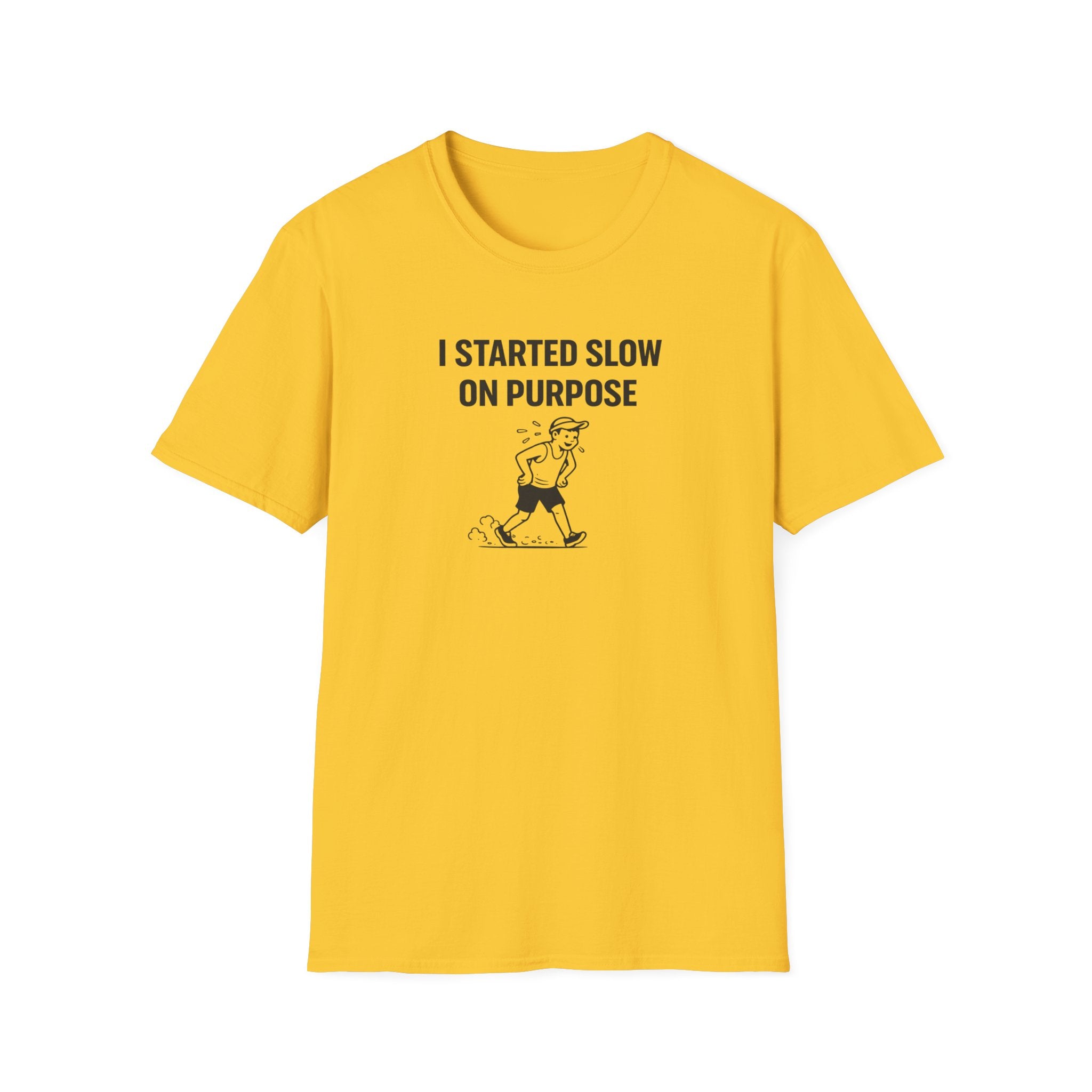 Slow On Purpose T-Shirt