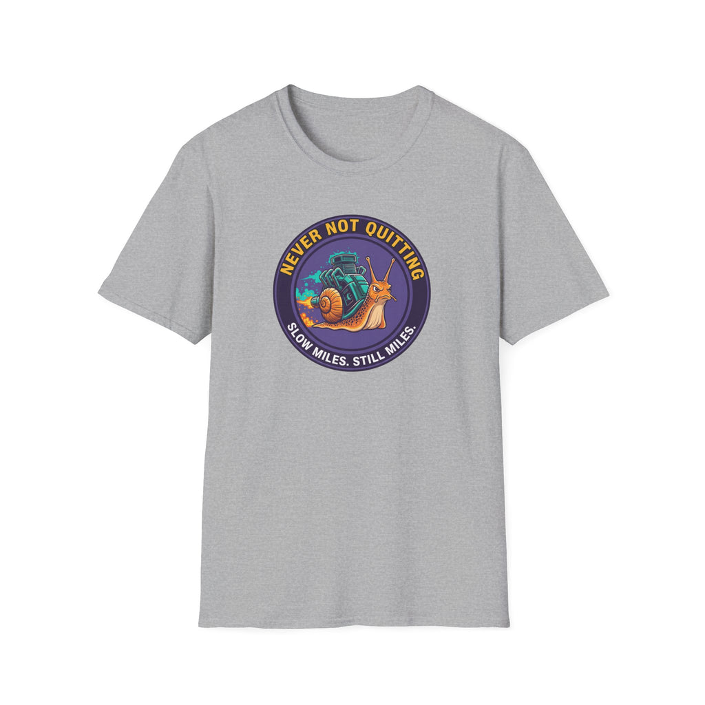 Never Not Quitting T-Shirt