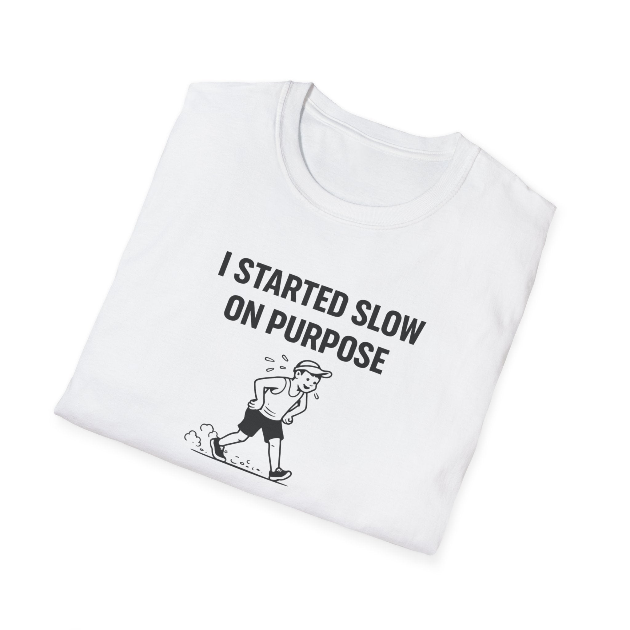Slow On Purpose T-Shirt