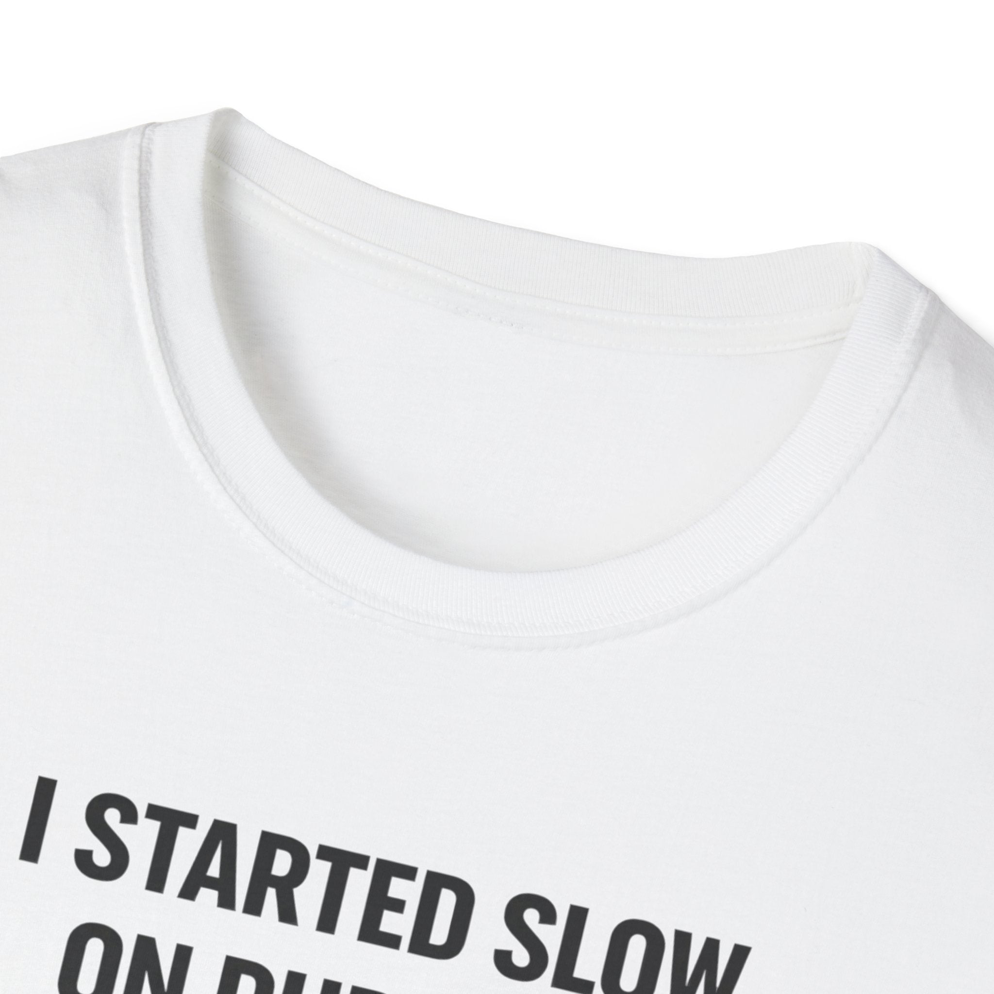 Slow On Purpose T-Shirt