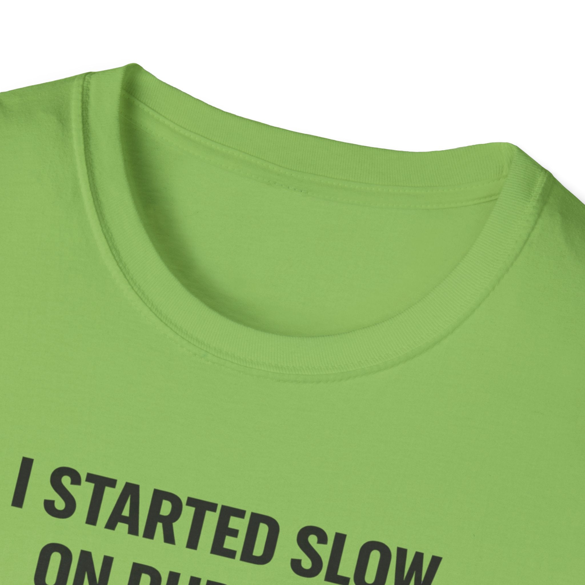 Slow On Purpose T-Shirt