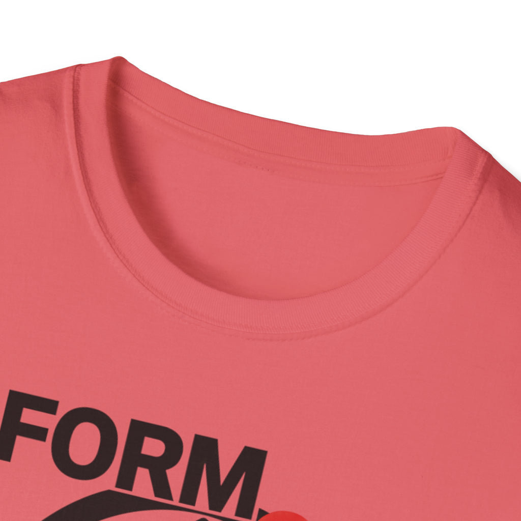 Form Follows Fatigue T-Shirt