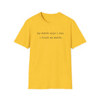 I trust My Watch T-Shirt