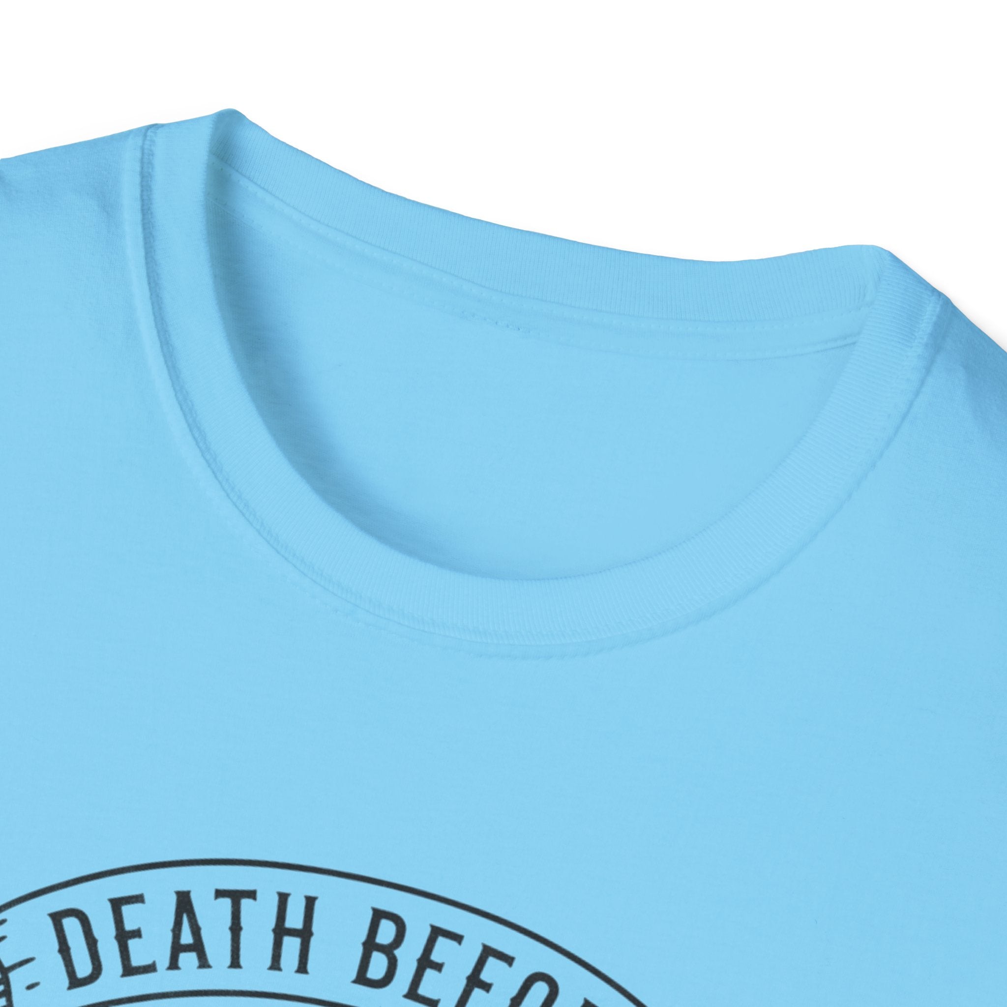 Death Before T-Shirt