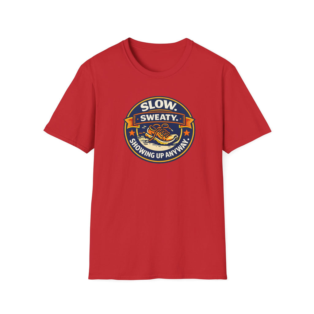 Slow And Sweaty T-Shirt