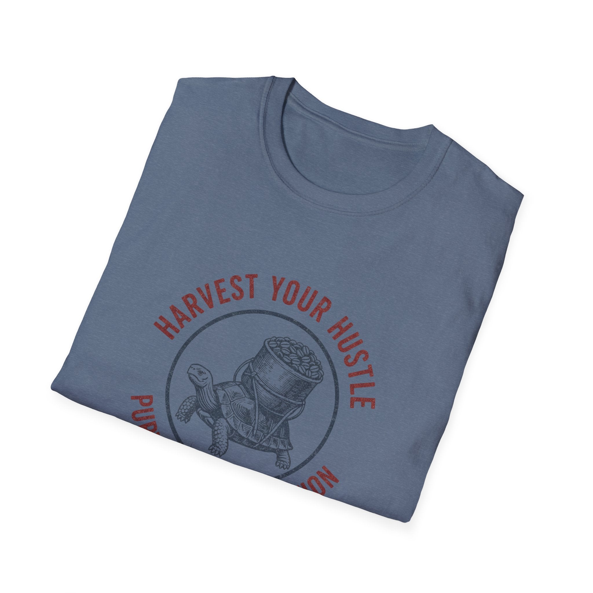 Harvest Your Hustle T-Shirt