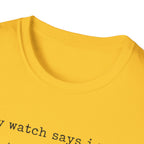 I trust My Watch T-Shirt