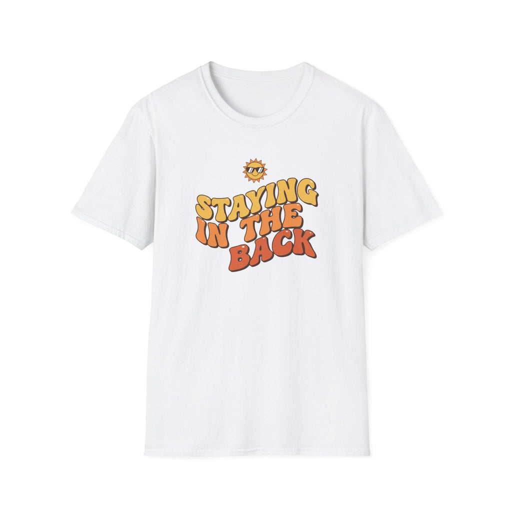 Staying Back T-Shirt