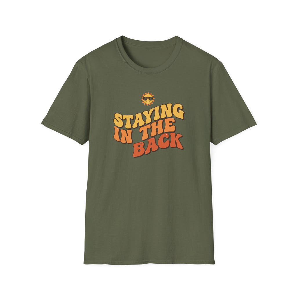 Staying Back T-Shirt