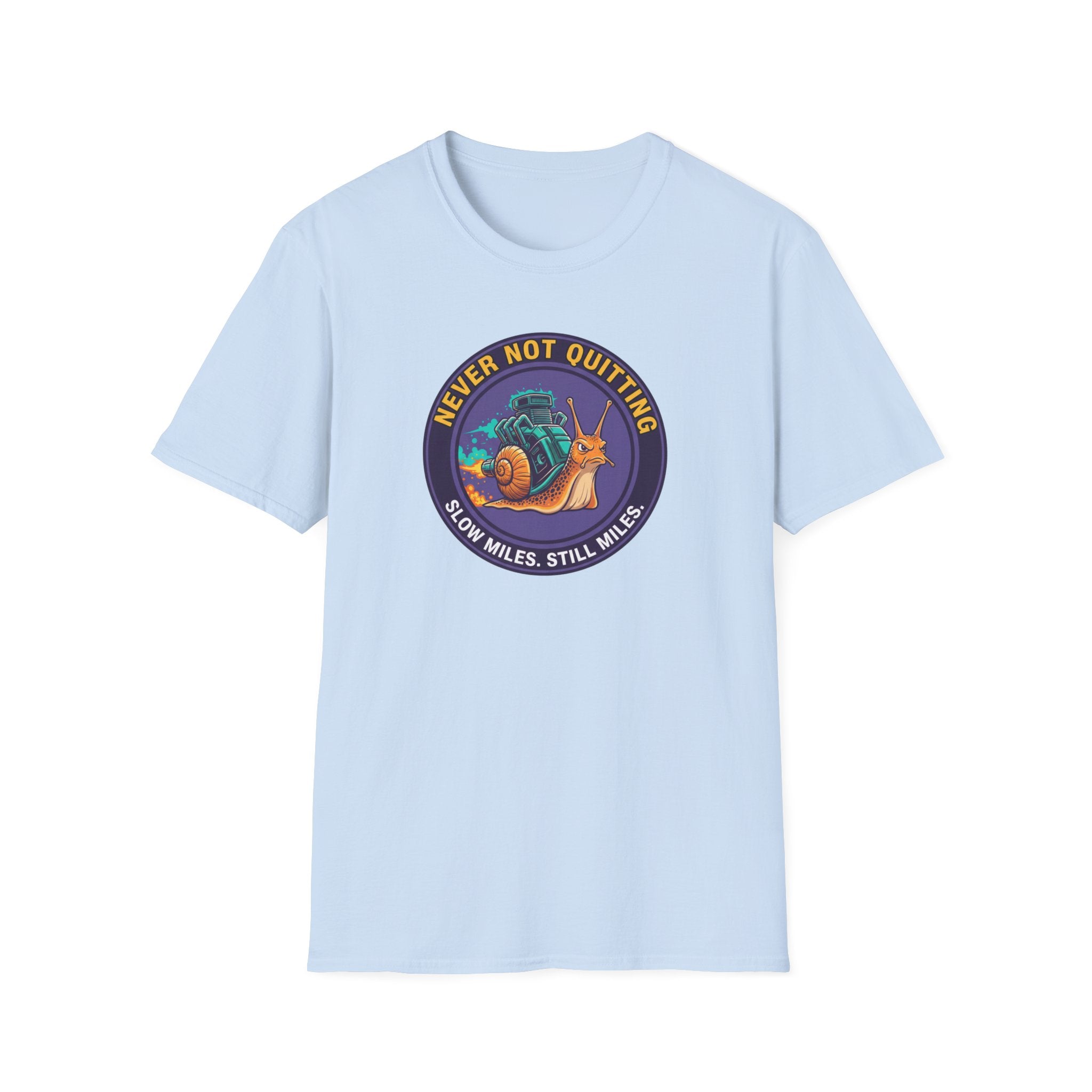 Never Not Quitting T-Shirt