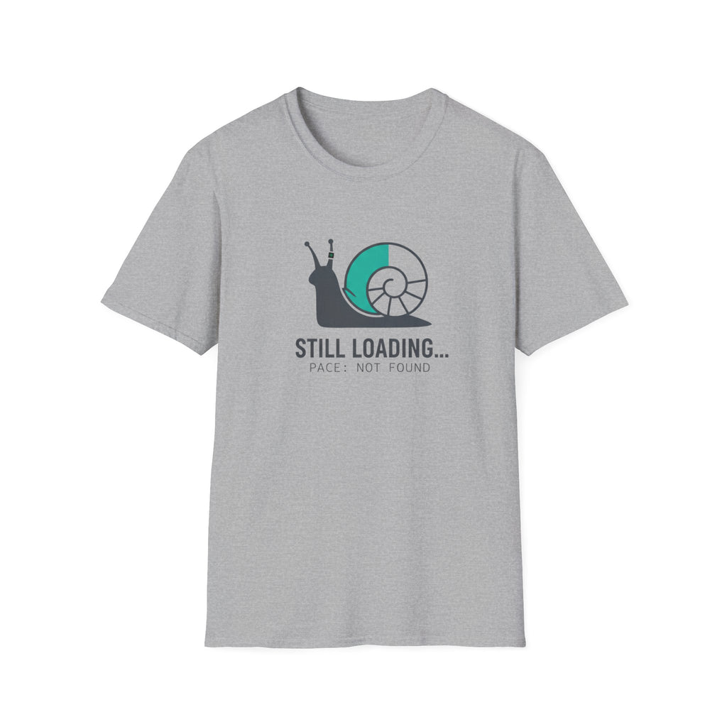 Still Loading T-Shirt
