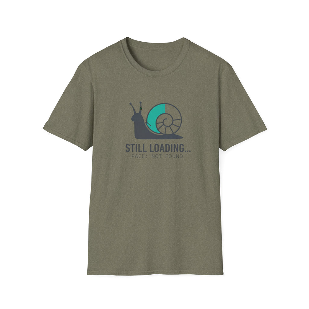 Still Loading T-Shirt