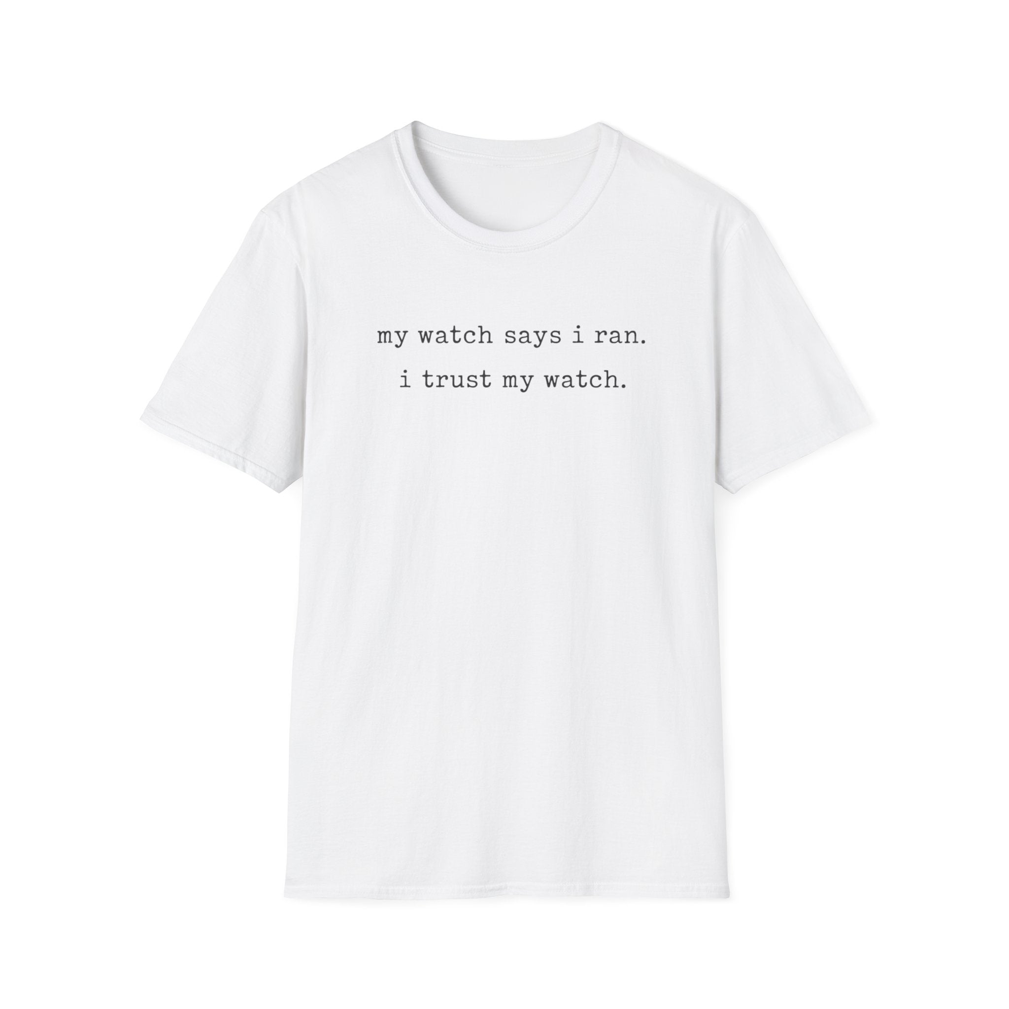 I trust My Watch T-Shirt