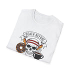 Death Before T-Shirt