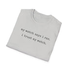 I trust My Watch T-Shirt