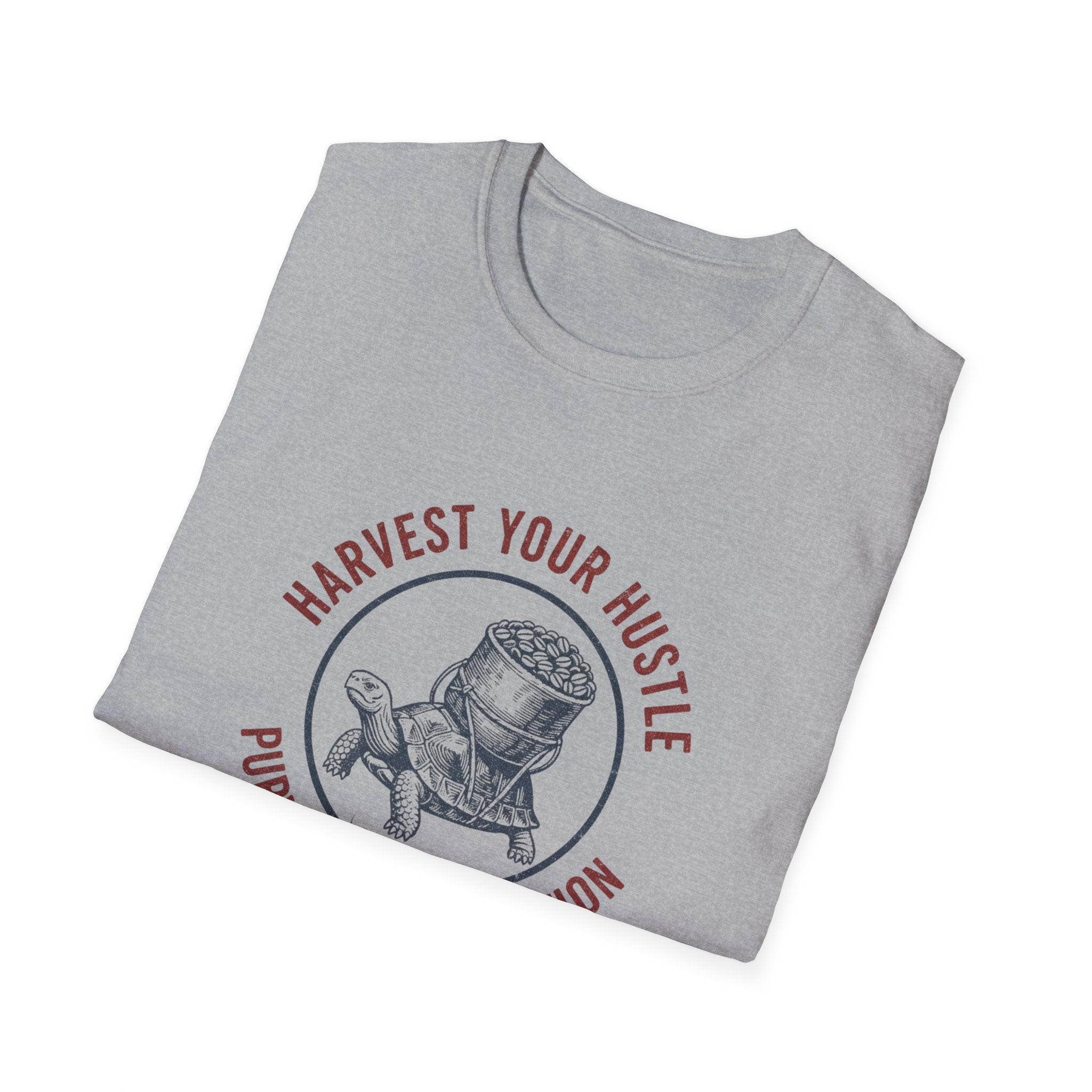 Harvest Your Hustle T-Shirt