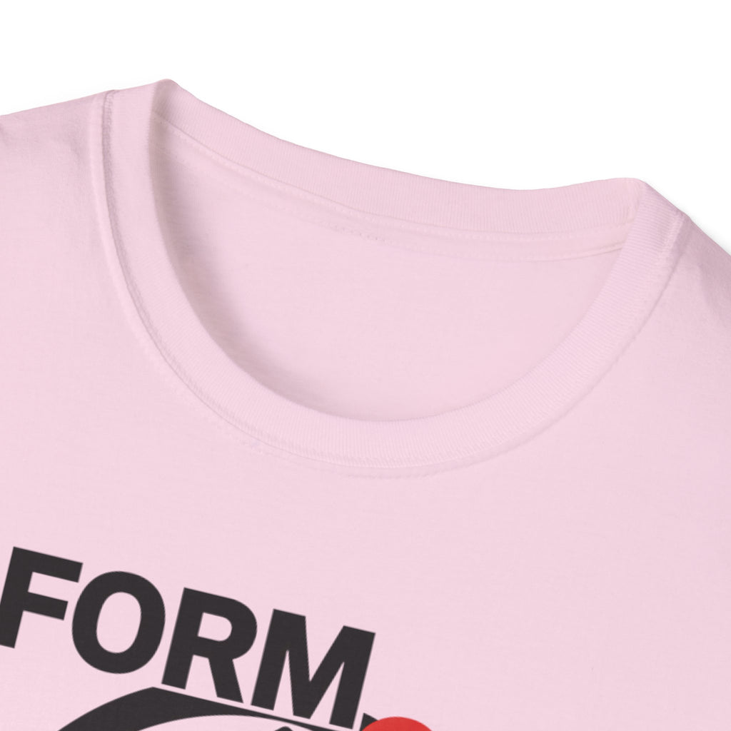 Form Follows Fatigue T-Shirt
