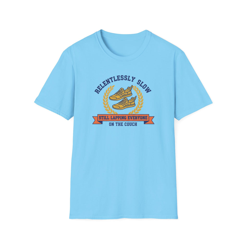 Relentlessly Slow T-Shirt