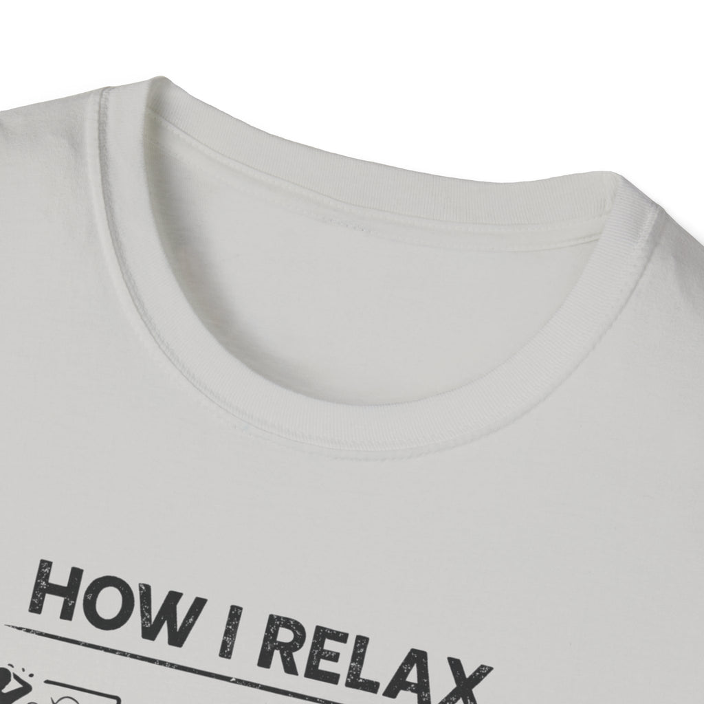 How I relax T-Shirt