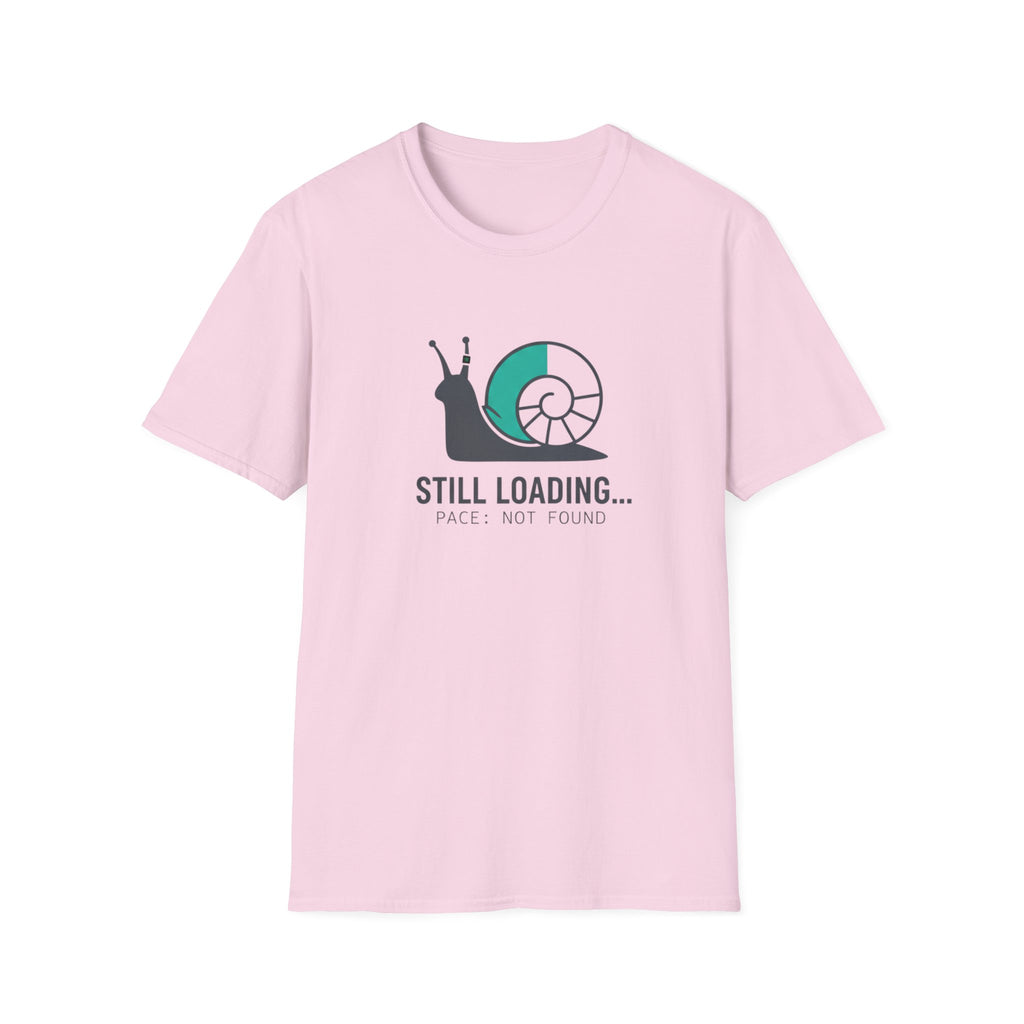 Still Loading T-Shirt