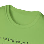 I trust My Watch T-Shirt