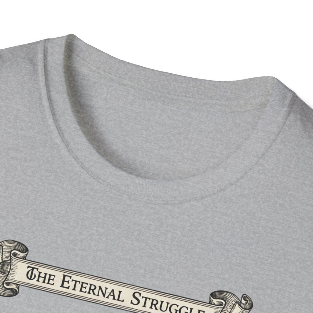 The Eternal Struggle T-Shirt