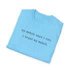 I trust My Watch T-Shirt