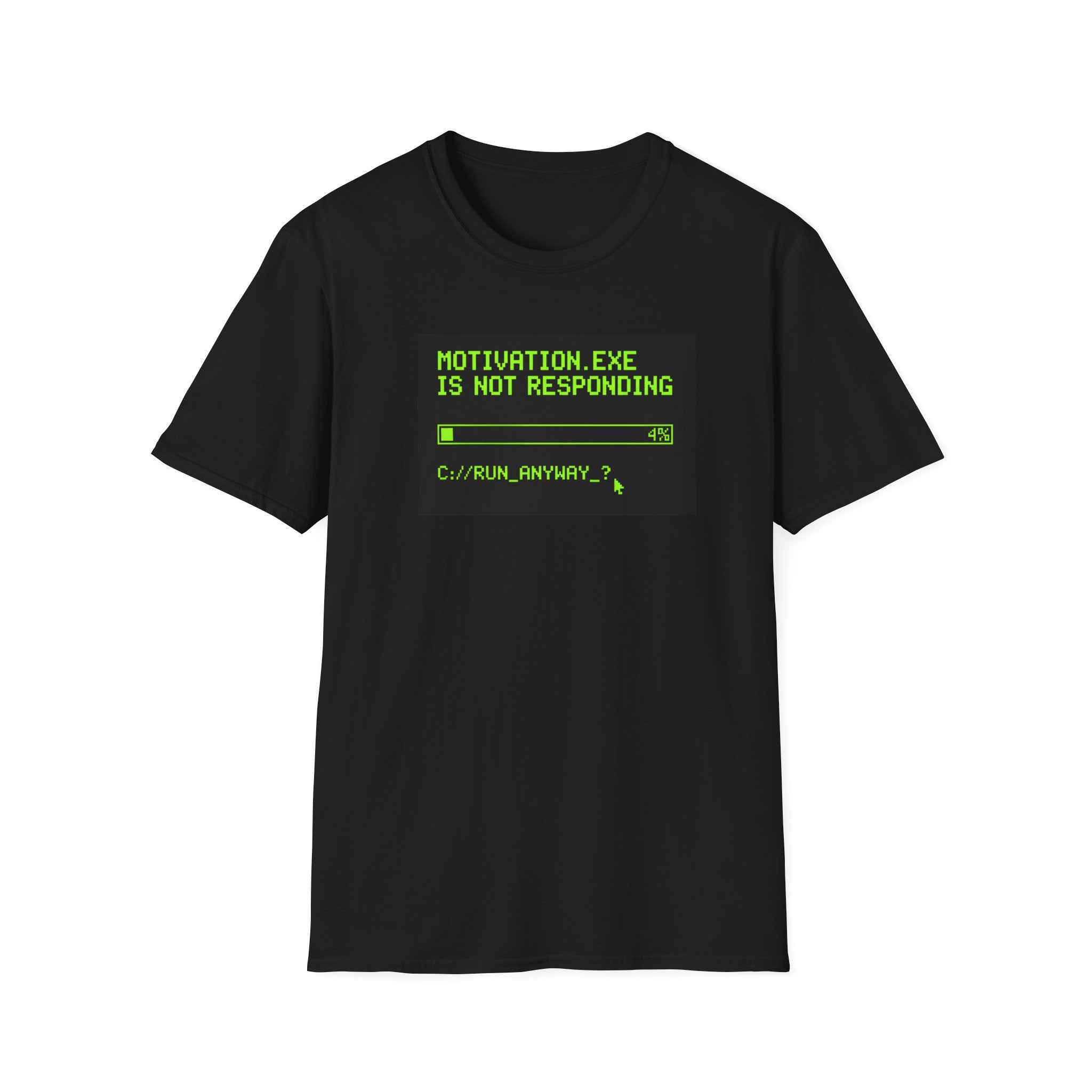 Motivation Not Responding T-Shirt