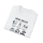 How I relax T-Shirt