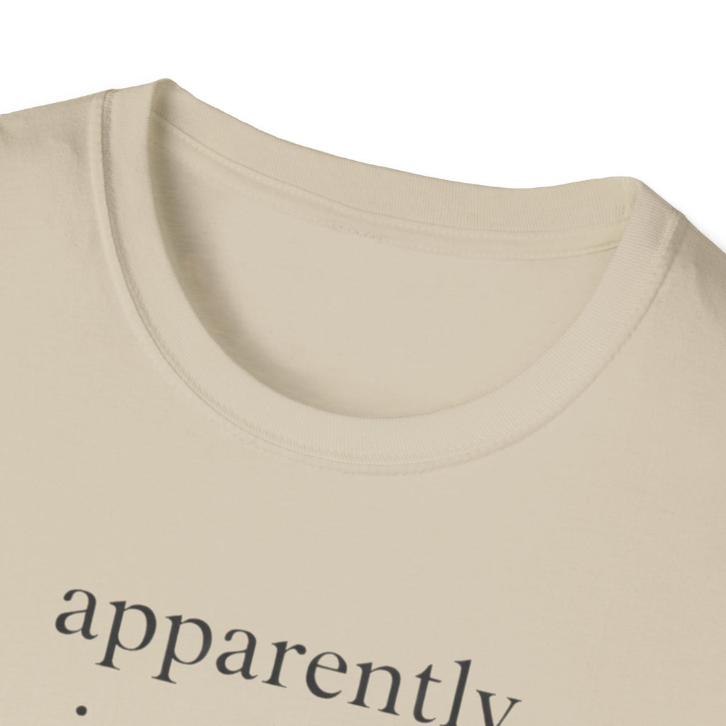 Apparently I Run Now T-Shirt