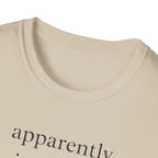 Apparently I Run Now T-Shirt