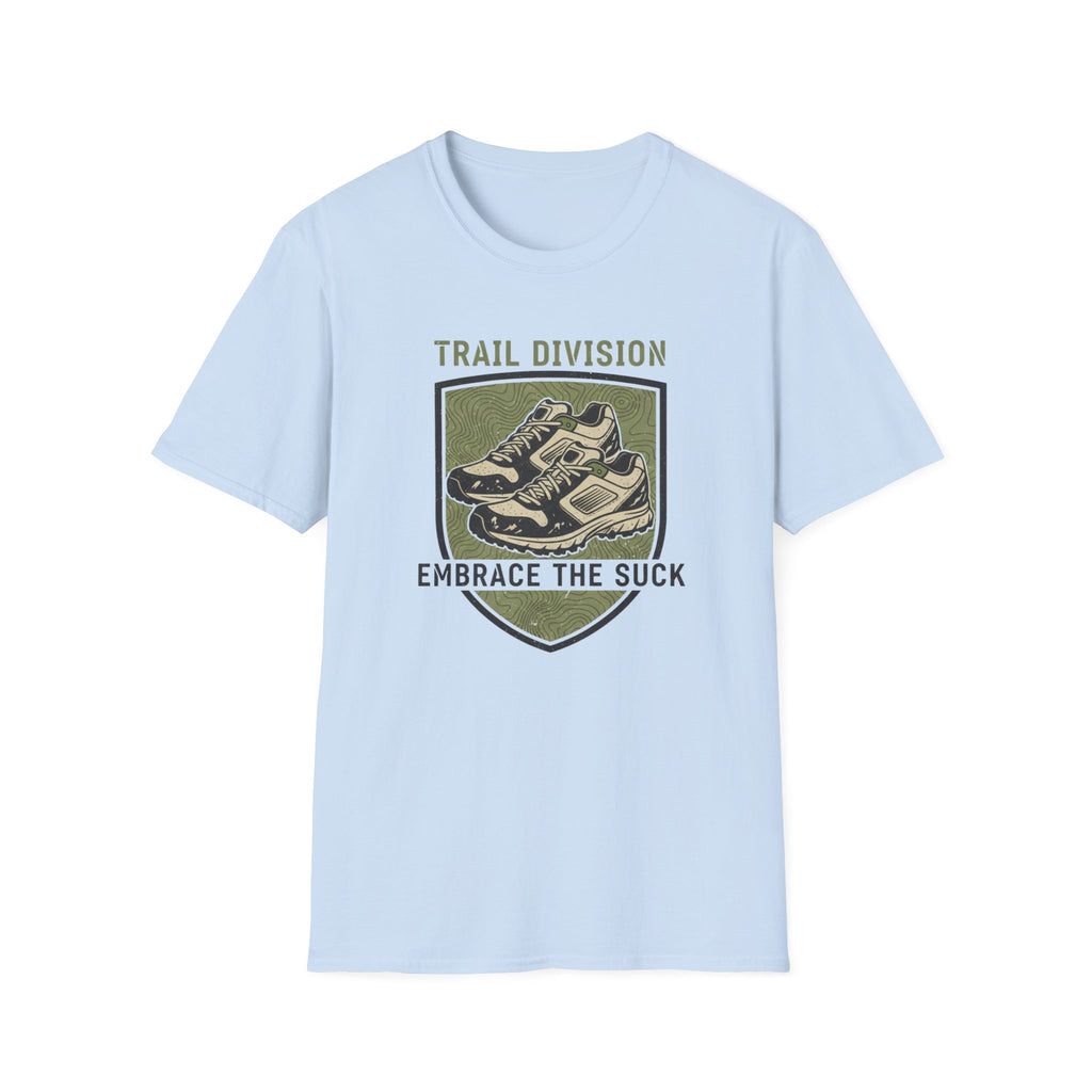 Embrace The Suck T-Shirt