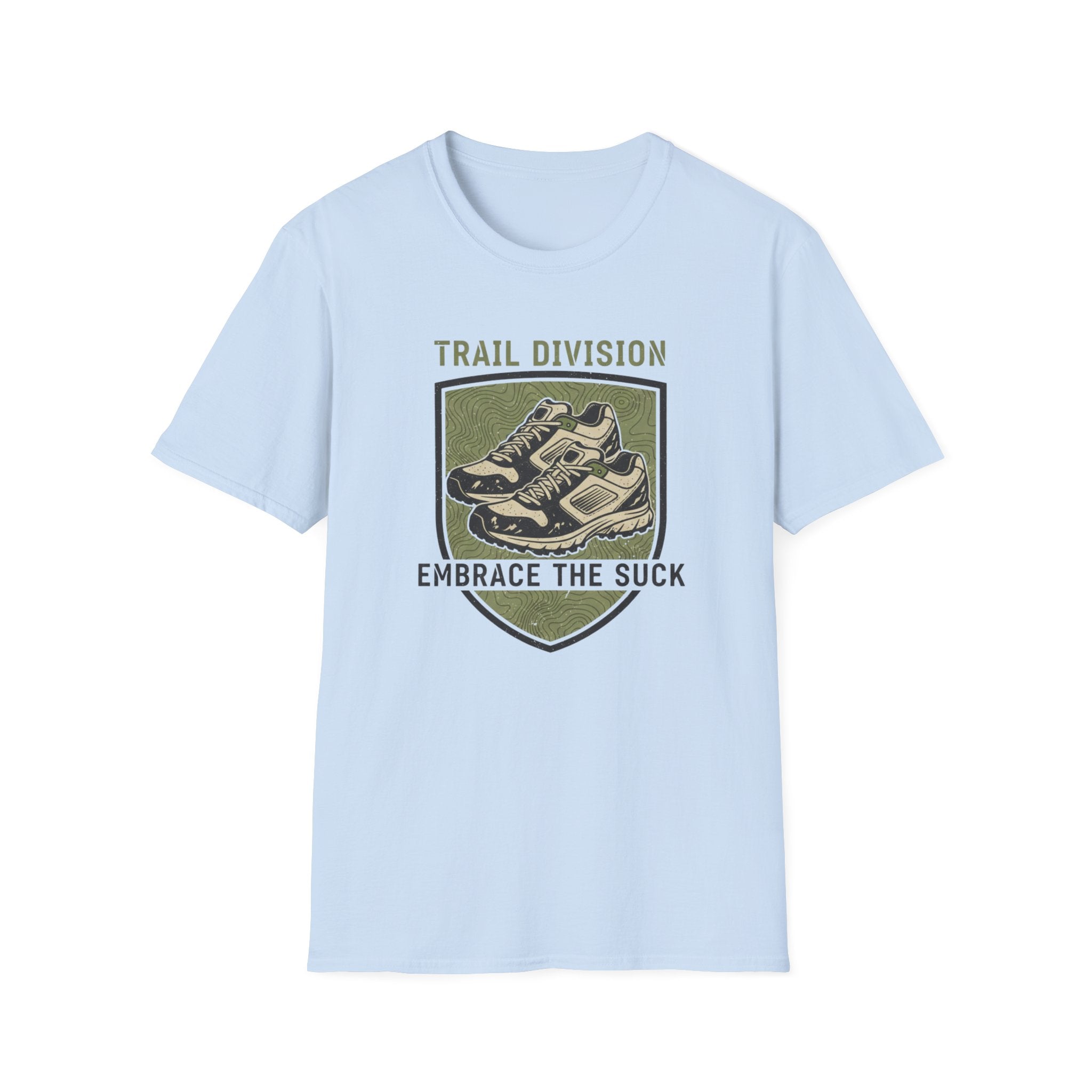Embrace The Suck T-Shirt