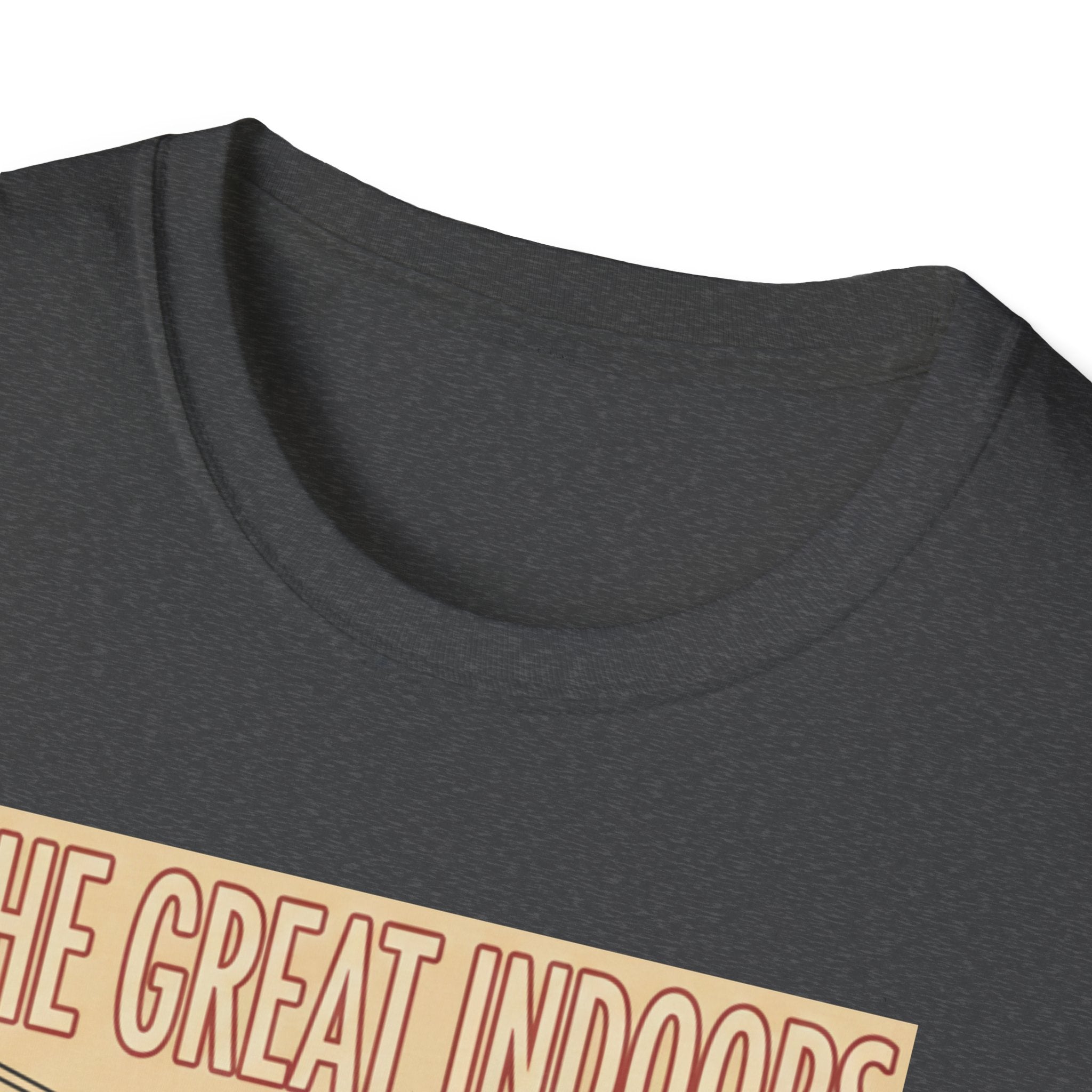 The Great Indoors T-Shirt