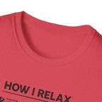 How I relax T-Shirt