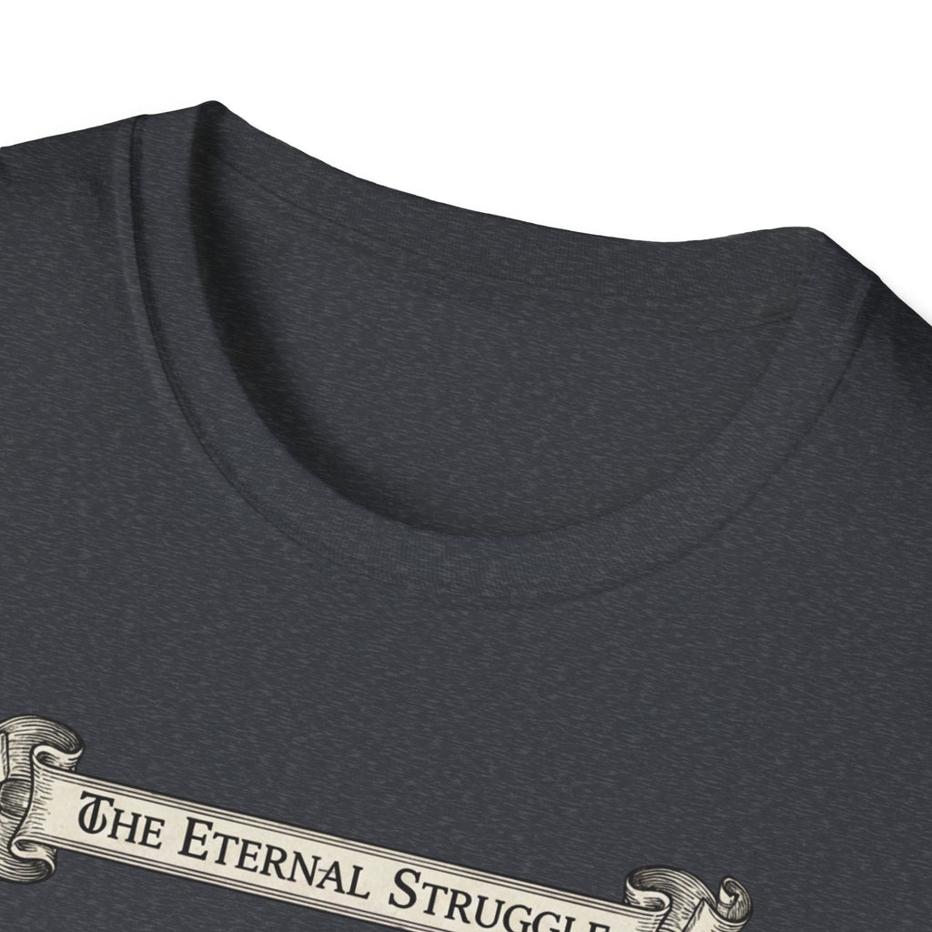 The Eternal Struggle T-Shirt
