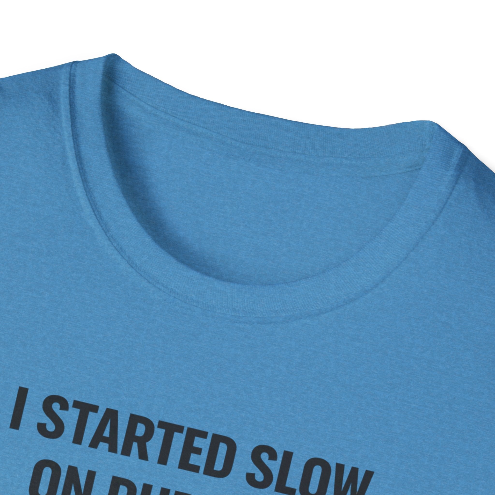 Slow On Purpose T-Shirt