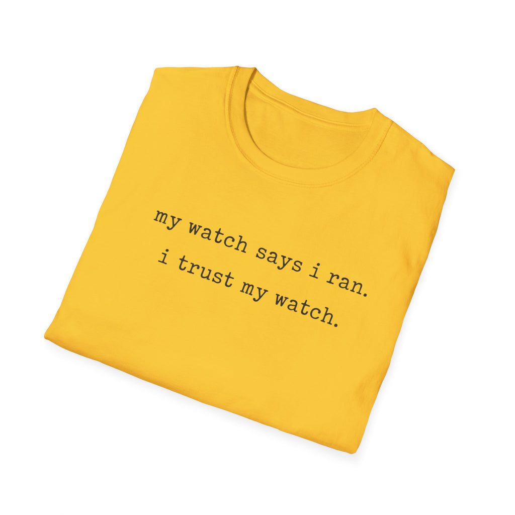 I trust My Watch T-Shirt