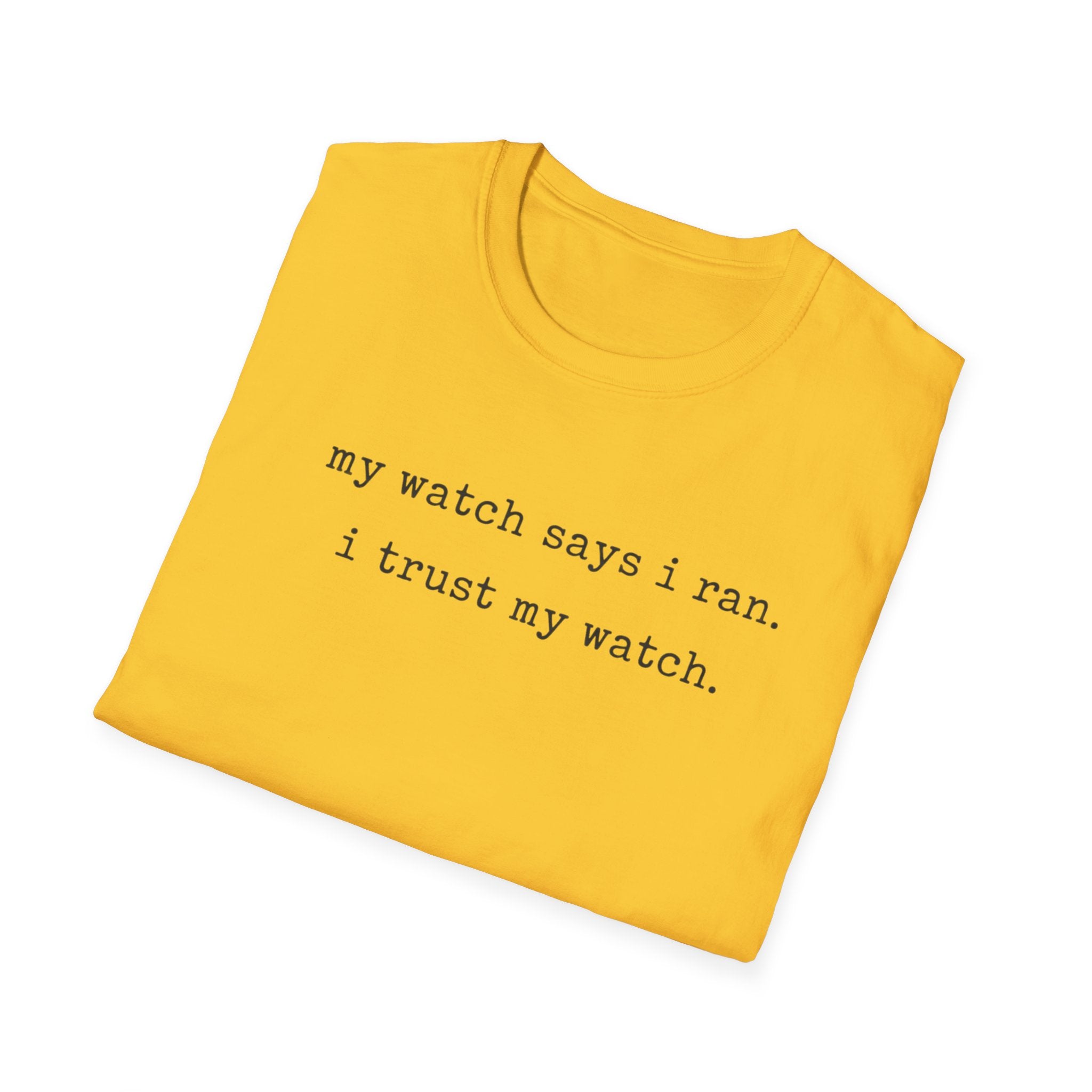 I trust My Watch T-Shirt
