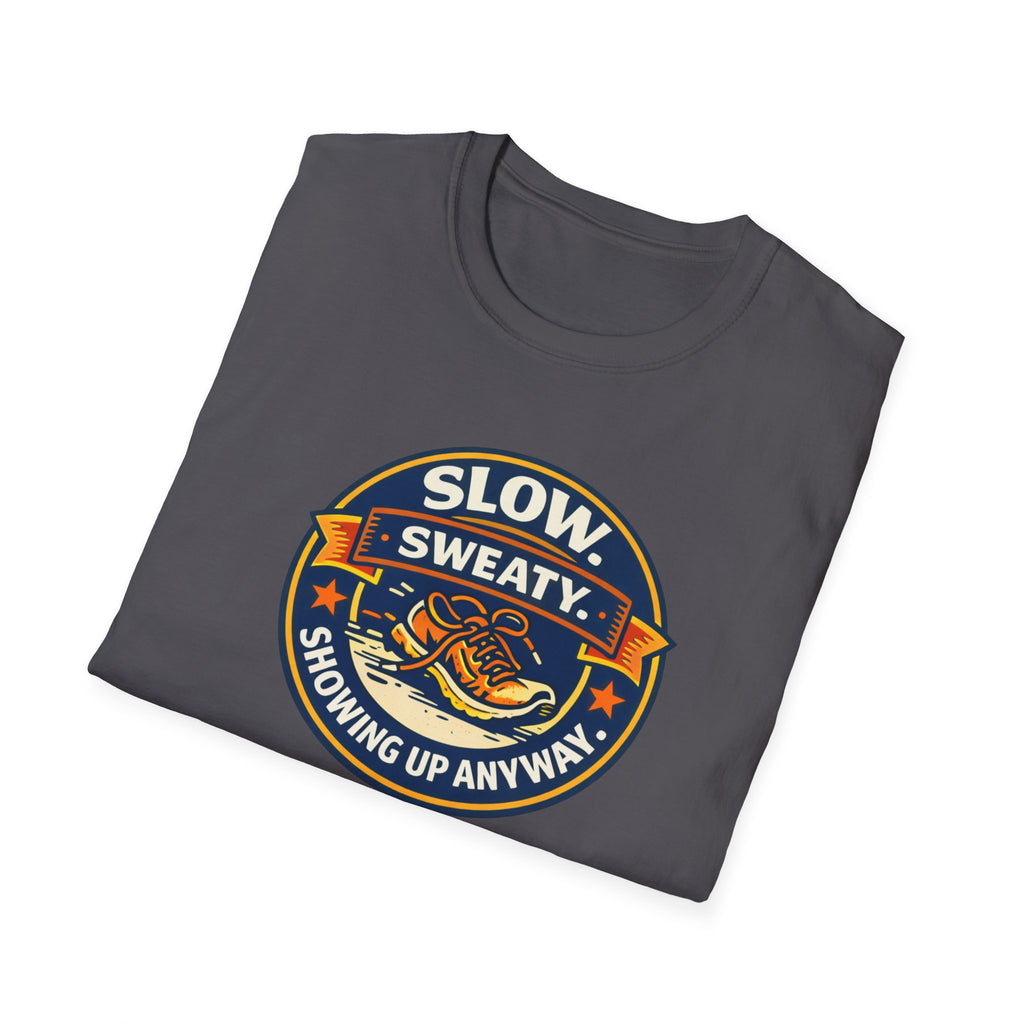 Slow And Sweaty T-Shirt